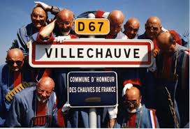 Villechauve, la ville des chauves de France. Original !